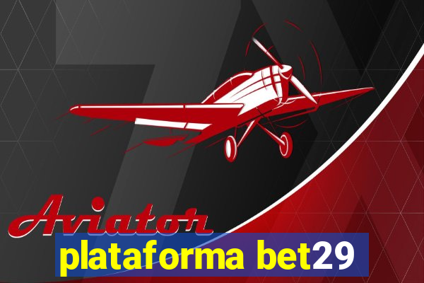 plataforma bet29